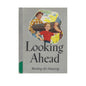 Looking Ahead Hardcover Book