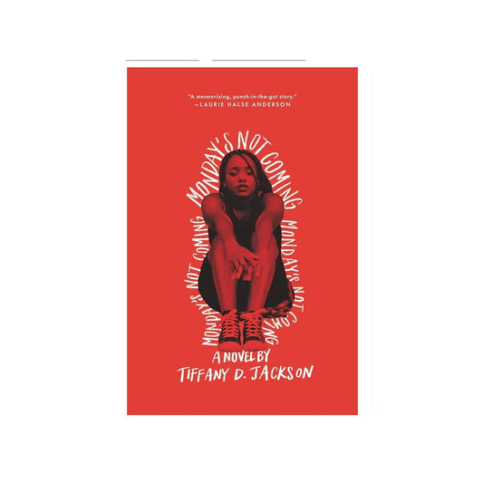 Monday’s Not Coming Book A Novel By Tiffany D. Jackson