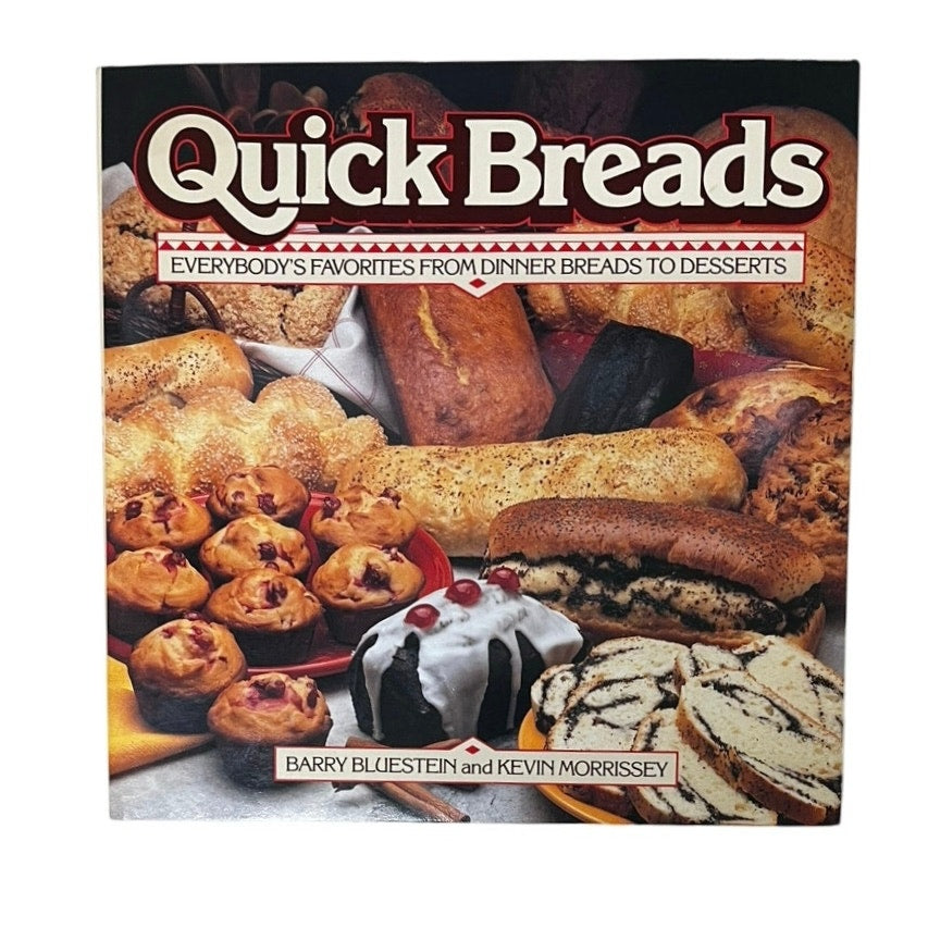 Quick Breads by Kevin Morrissey and Barry Bluestein (1991, Trade Paperback)