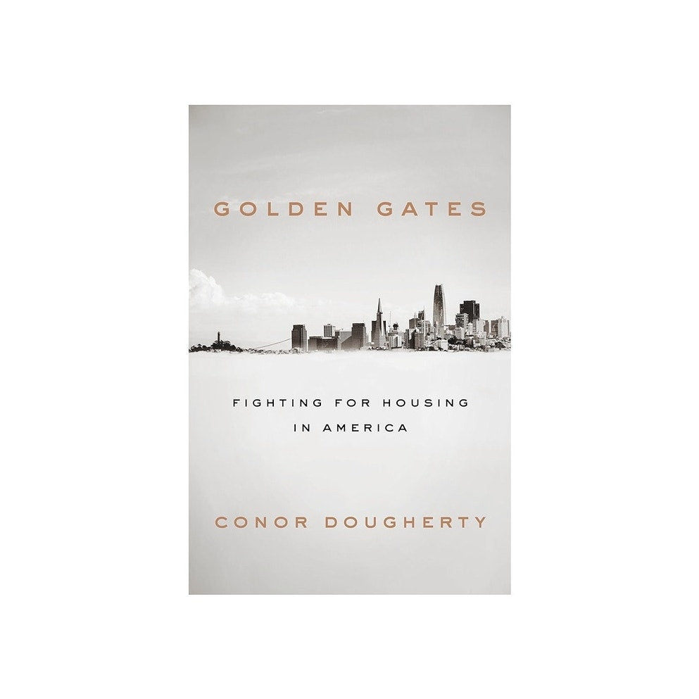 Golden Gates Conor Dougherty Book Soft Cover