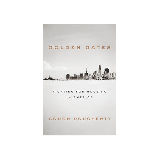 Golden Gates Conor Dougherty Book Soft Cover