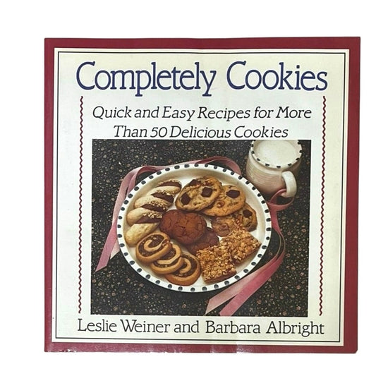 COMPLETELY COOK Cookbook Leslie Weiner & Barbara Albright Quick & EZ 50 Cookies