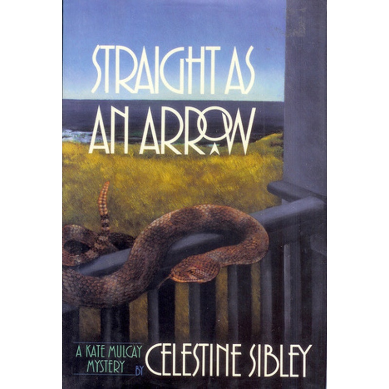 Straight as an Arrow A Kate Mulcay Mystery Hardcover Book