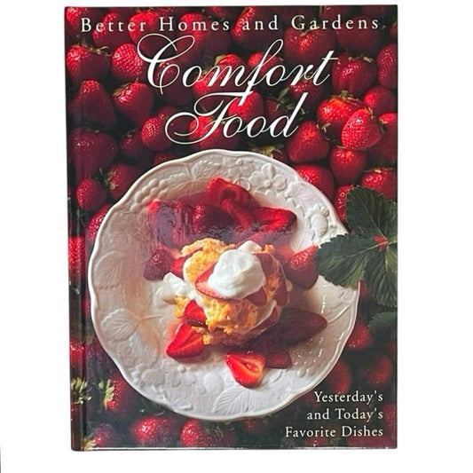 Better Homes and Gardens Comfort Foods Hardcover Book