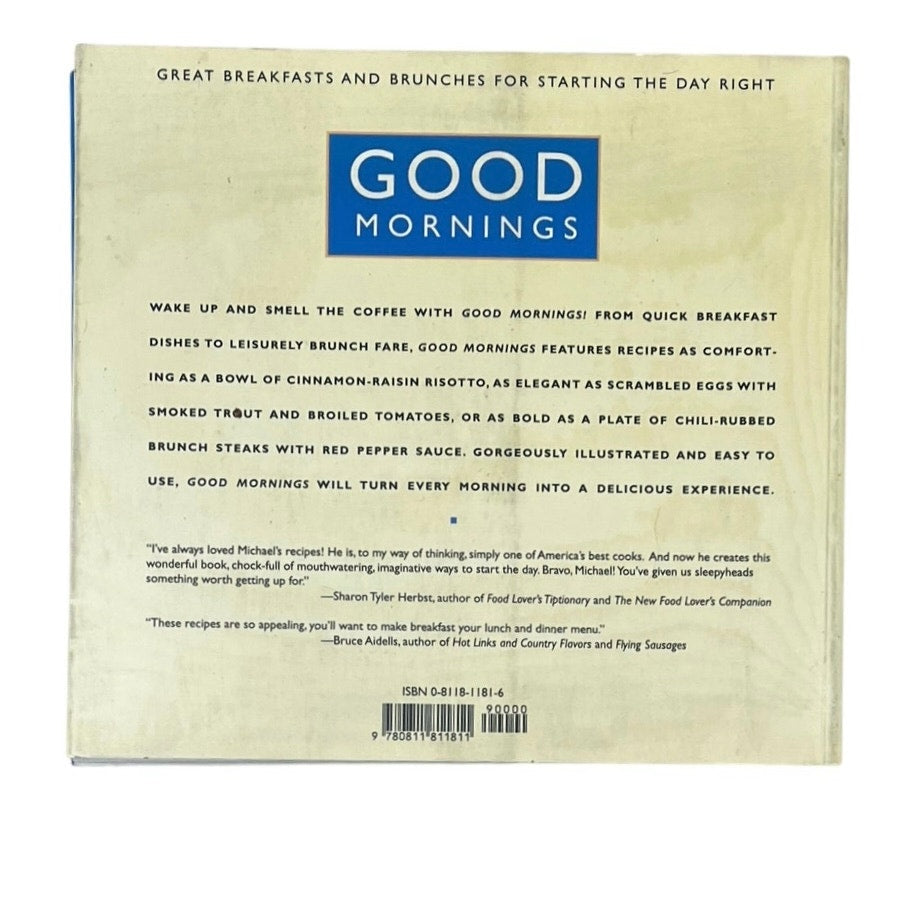 Good Mornings: Great Breakfasts and Brunches for Starting the Day Right book
