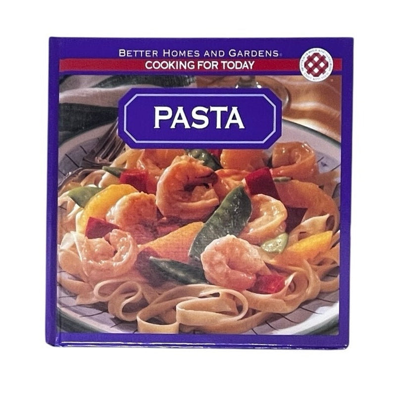 Homes and Gardens Cooking for Today Pasta cookbook