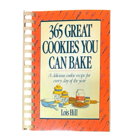 365 GREAT COOKIES YOU CAN BAKE BOOK