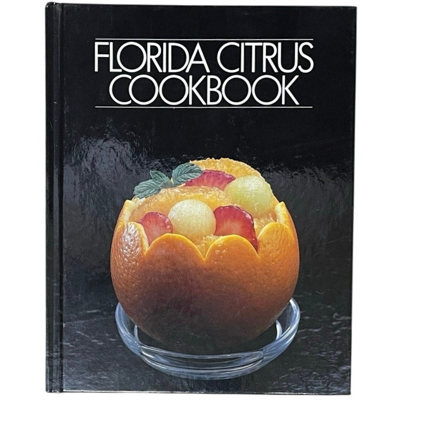 Florida Citrus Cookbook 1985 Illustrated Includes Beverages
