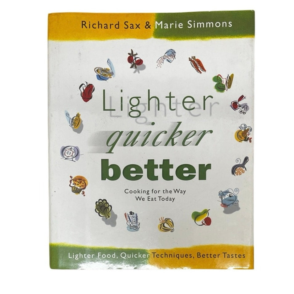 Richard Sax
Lighter, Quicker, Better