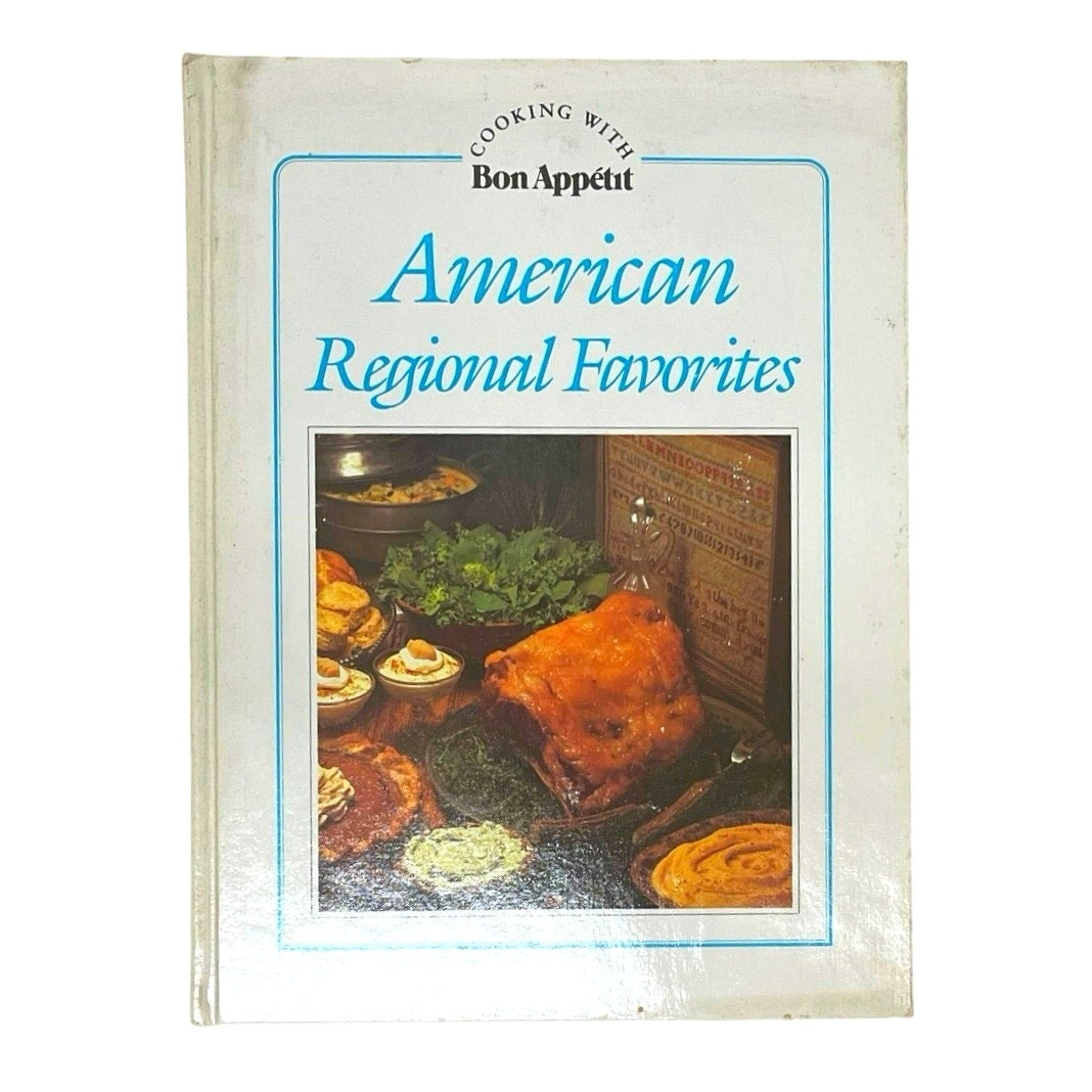 American Regional Favorites Cooking With Bon Appetit book