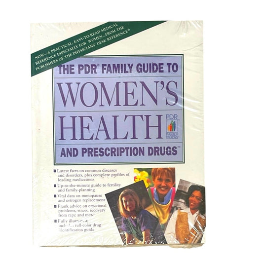The Pdr Family Guide to Women's Health and Prescription Drugs (PHYSICIAN'S DESK REFERENCE FAMILY GUIDE TO WOMEN'S HEALTH AND PRESCRIPTION DRUGS)