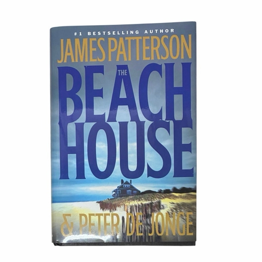 By James Patterson The Beach House Book