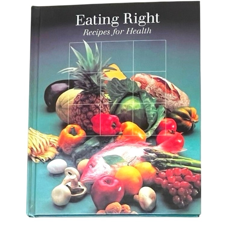 Eating Right: Recipes for Health (Time-Life Fitness Program Series)