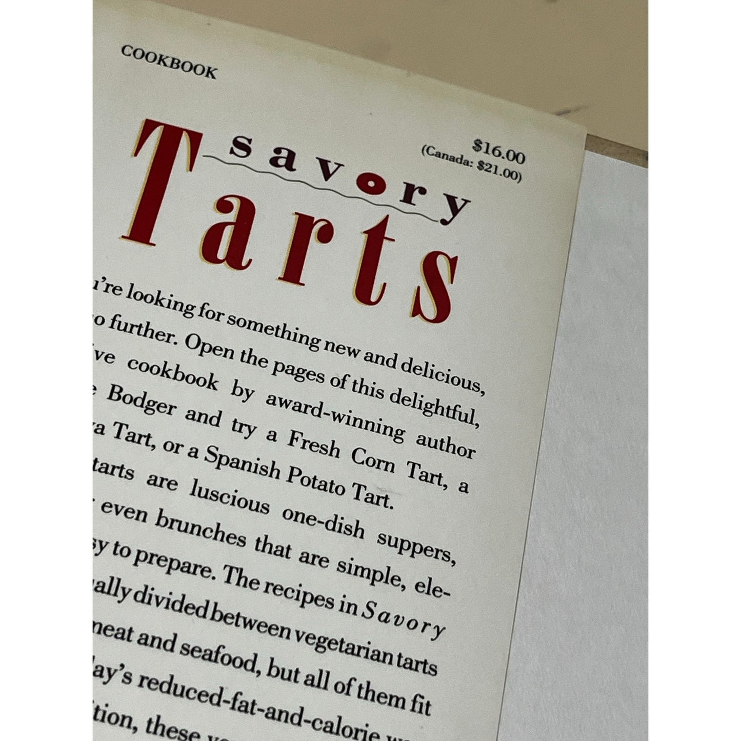 Pre-Owned Savory Tarts: 40 Delicious Main-Course Tarts with Fresh