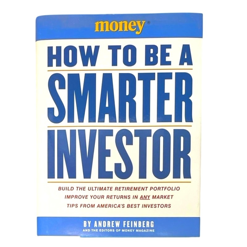 How To Be A Smarter Investor - Andrew Feinberg - Hardcover