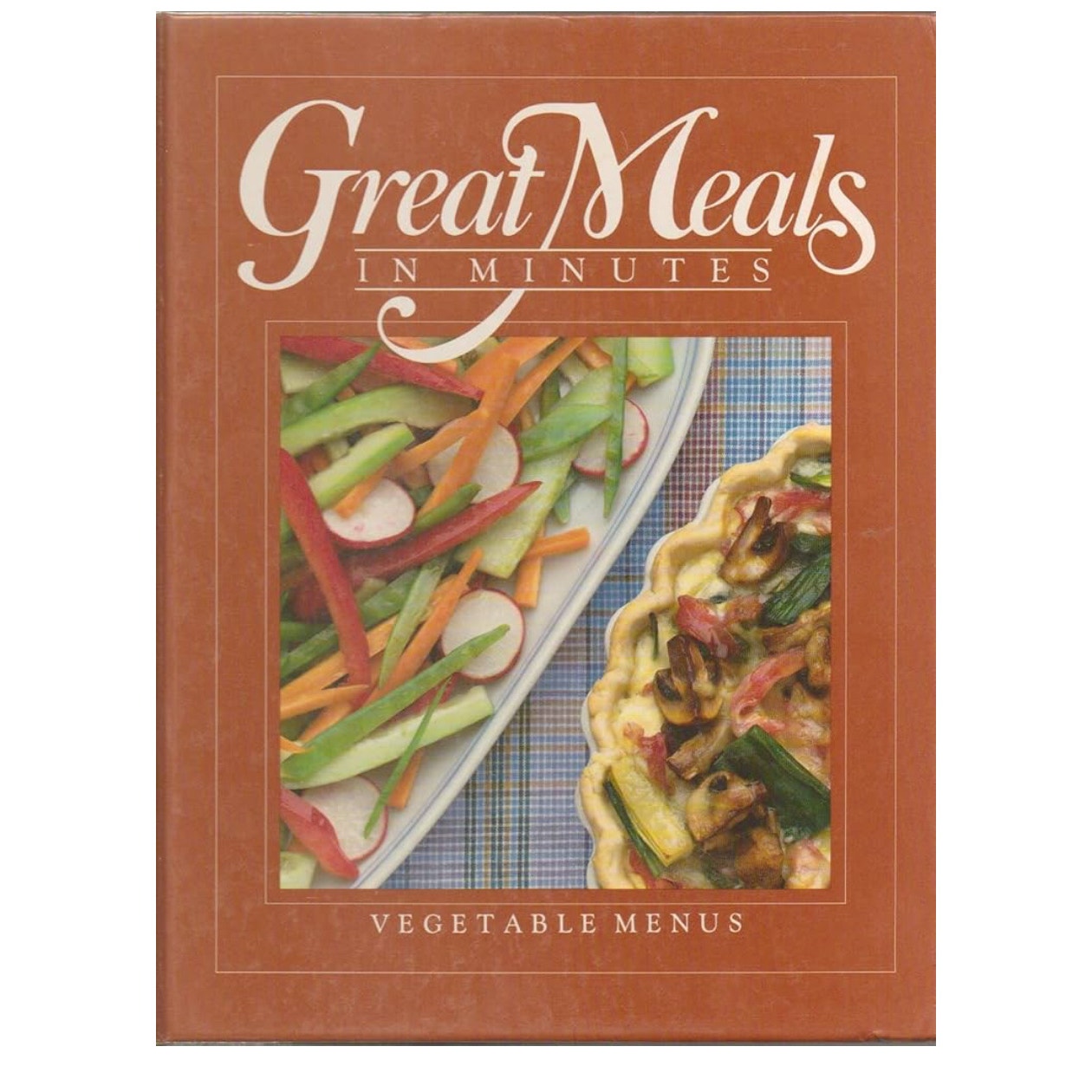 Vegetable Menus Great Meals in Minutes book