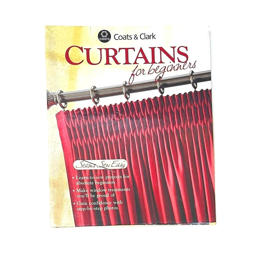 Editors of Creative Publishing
Curtains for Beginners