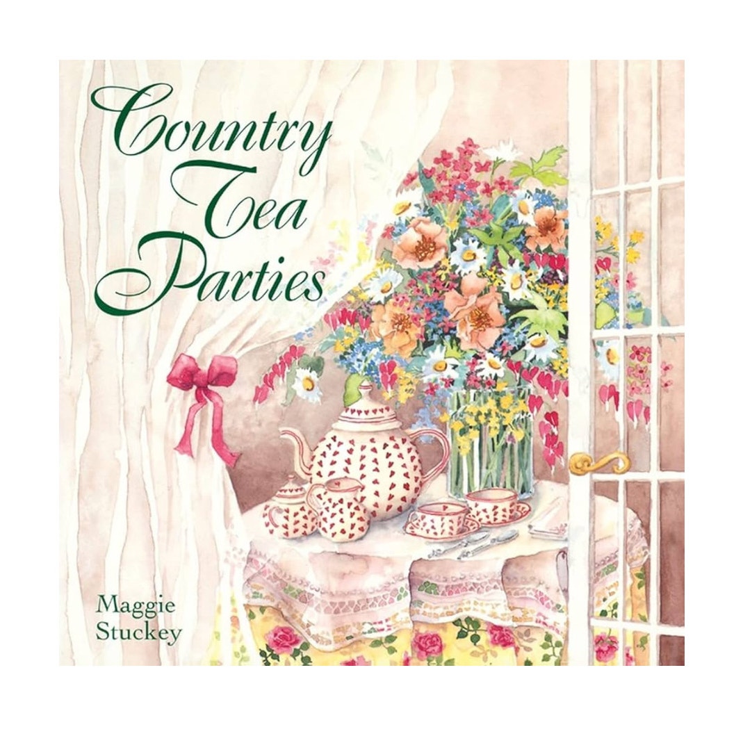 Country Tea Parties By Maggie Stuckey