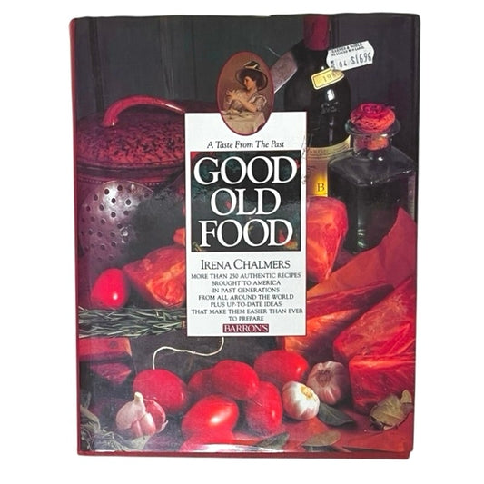 Good Old Food: A Taste of the Past