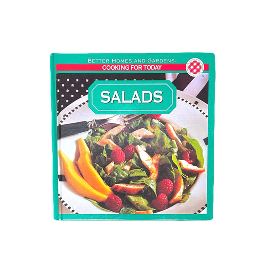 Salads Cooking For Today Better Homes And Gardens HardCover Book
