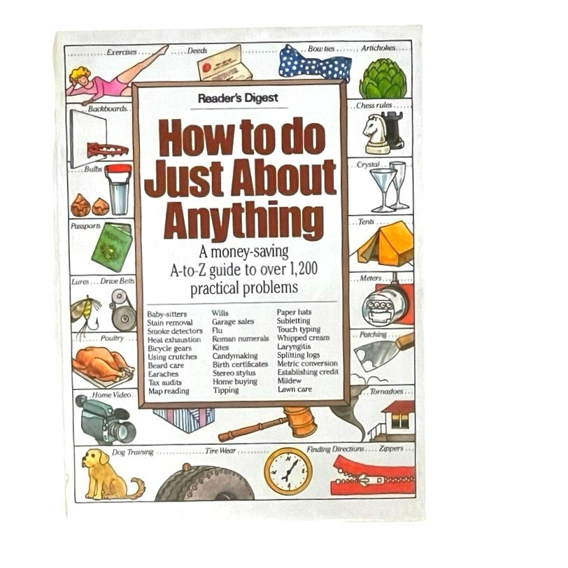 How to Do Just About Anything/a Money-Saving A-To Z Guide