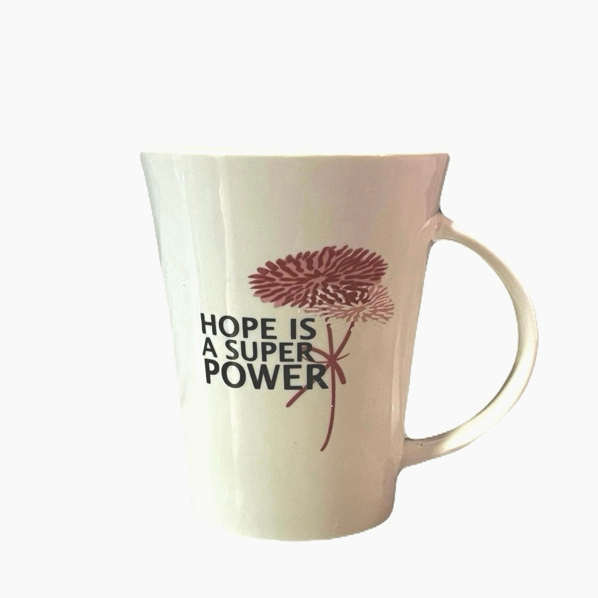 Hope Is Super Power Coffee Mug