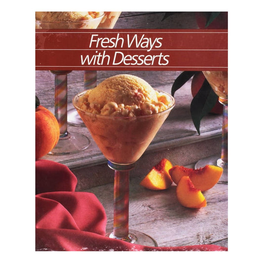 Fresh Ways With Desserts