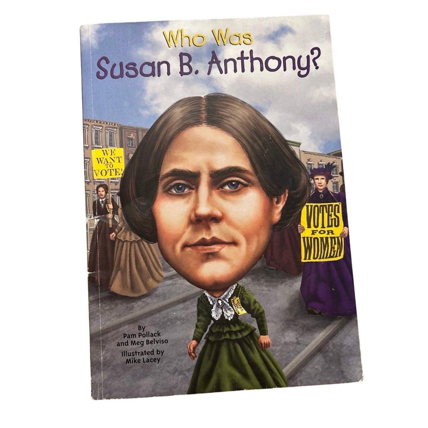 Who Was Susan B. Anthony? Book