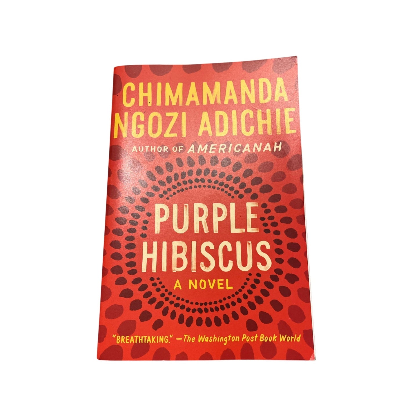Purple Hibiscus - by Chimamanda Ngozi Adichie