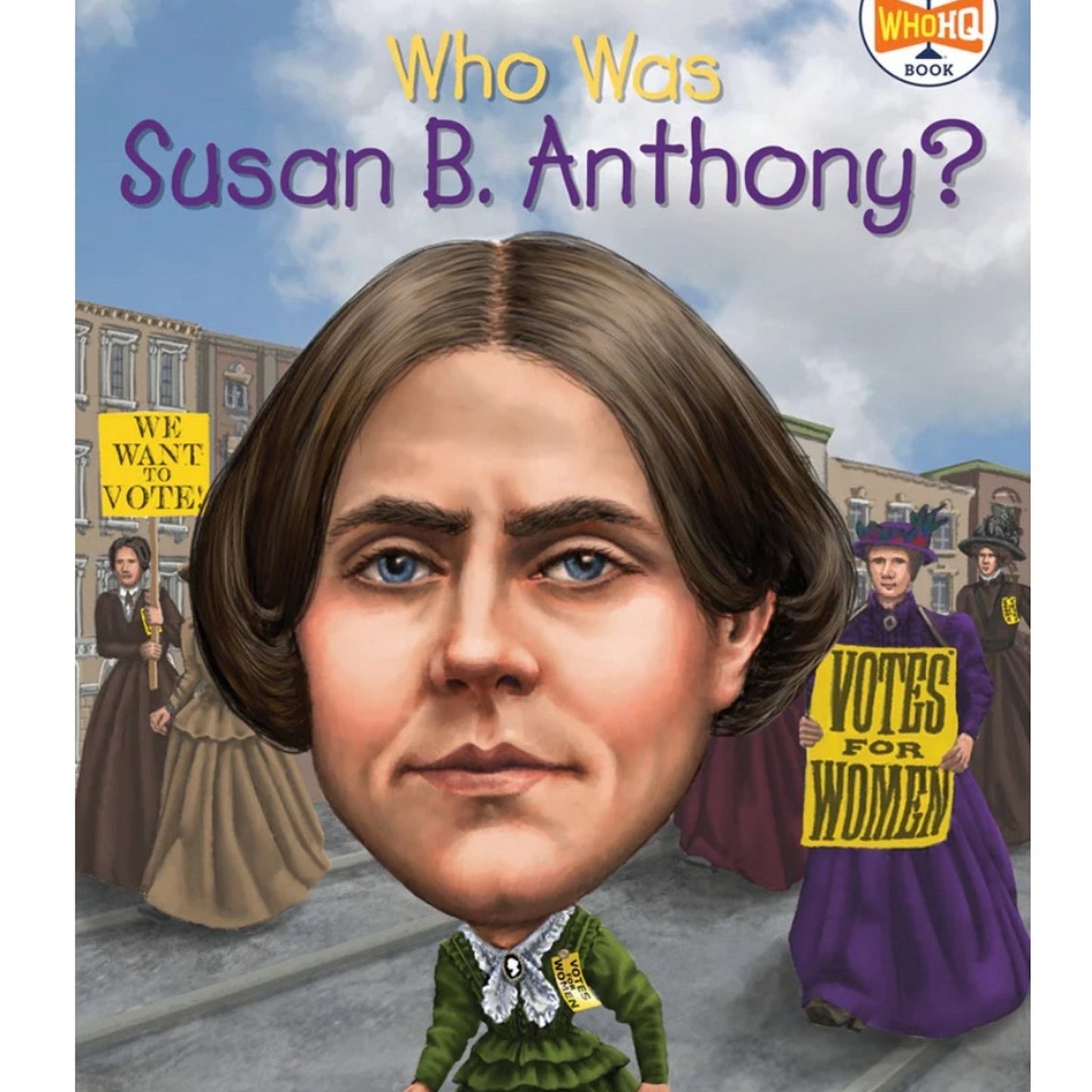 Who Was Susan B. Anthony? Book