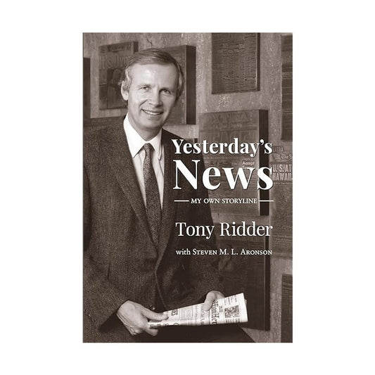 Yesterday’s News My Own Storyline Tony Ridder Book
