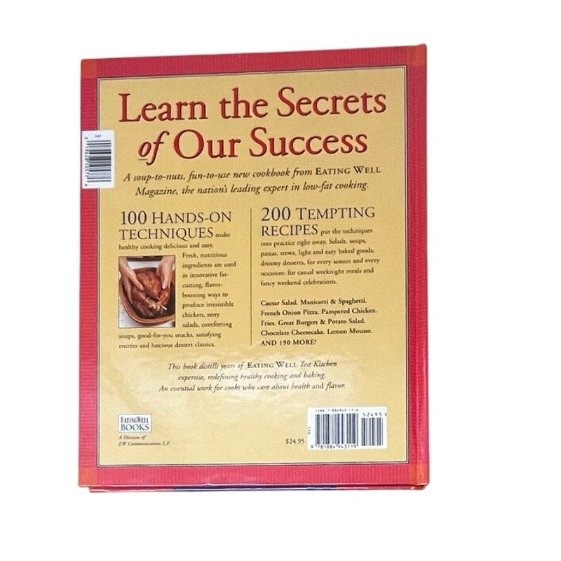 Eating Well Secrets of Low-Fat Cooking: 100 Techniques & 200 Recipes for Great Healthy Food