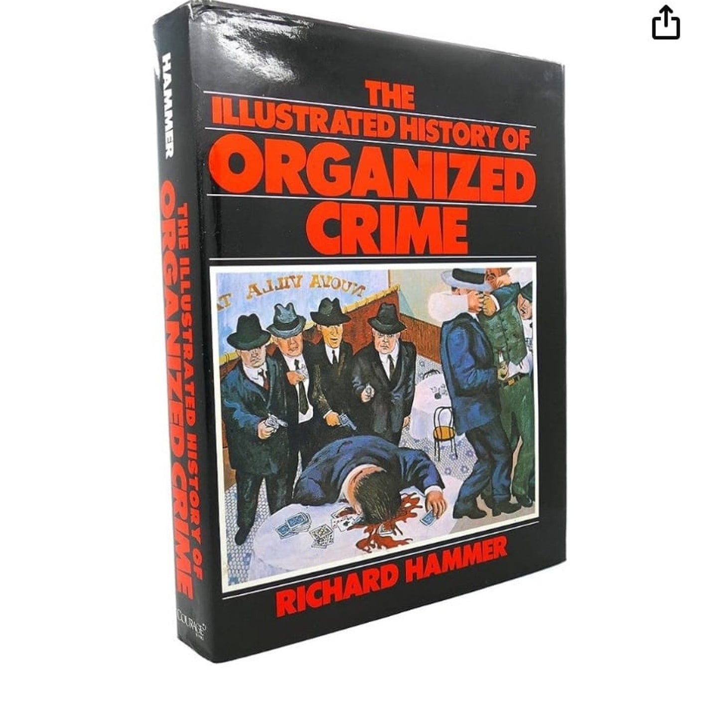 The Illustrated History of Organized Crime book