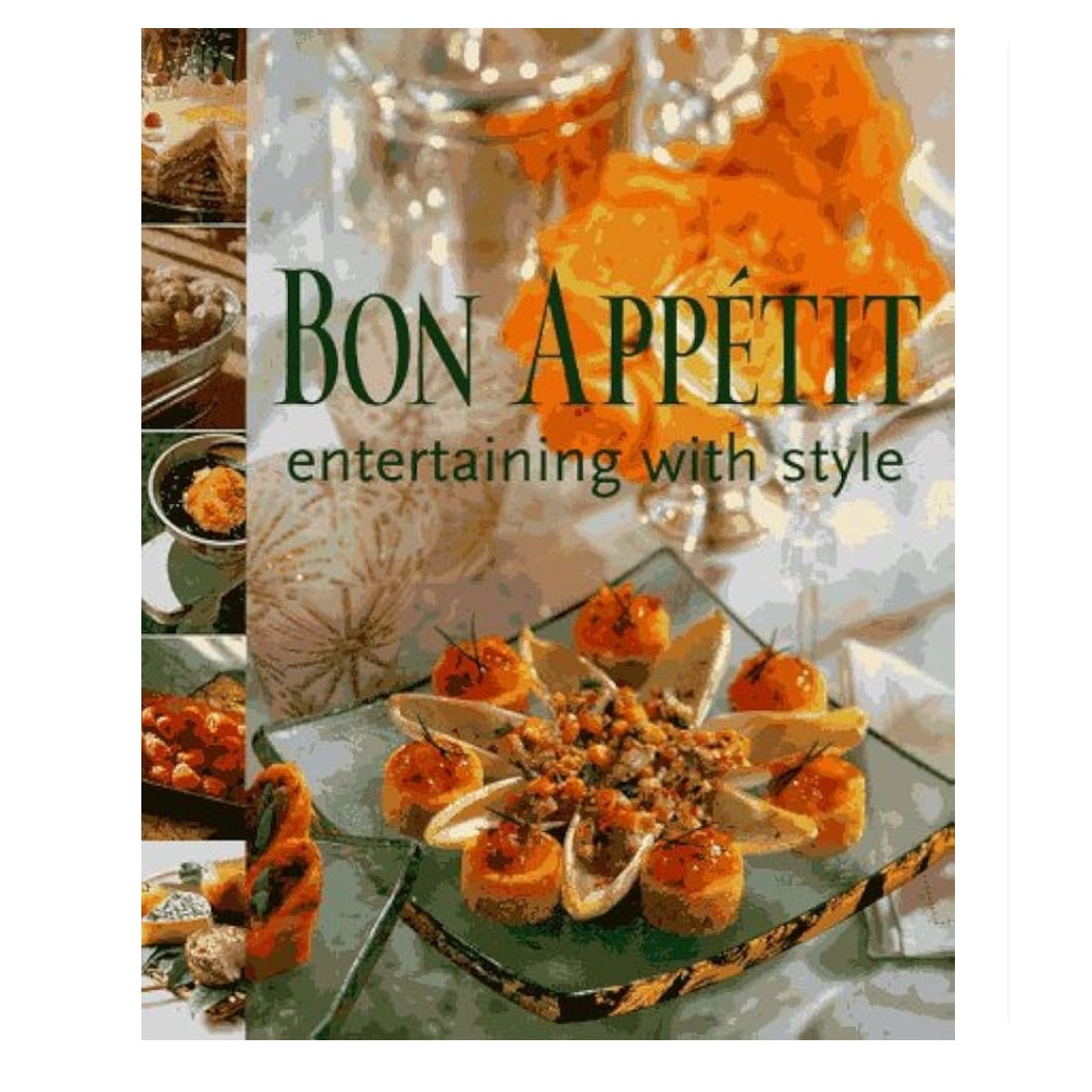 Bon Appetit Entertaining with Style Hardcover Book