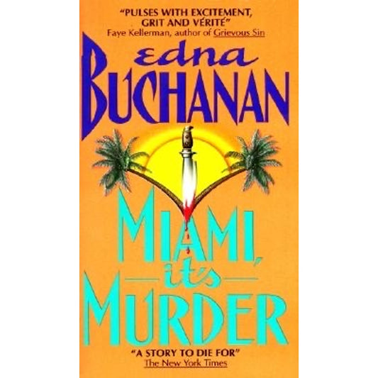 Miami It’s Murder By Edna Buchanan Paper Book