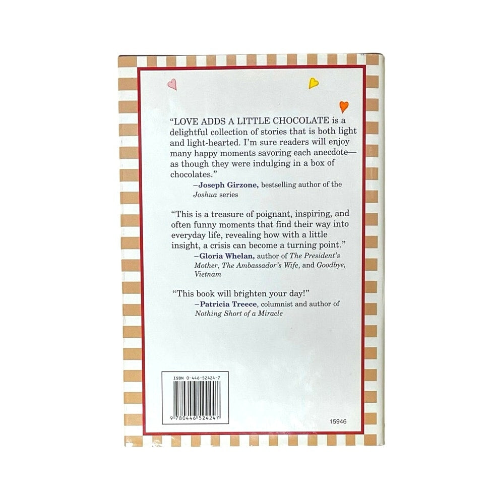 Love Adds a Little Chocolate: 100 Stories to Brighten Your Day and Sweeten book